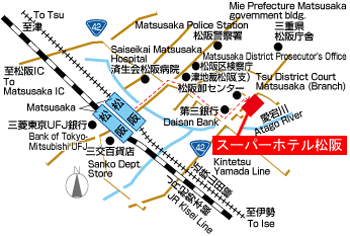 スーパーホテル松阪への概略アクセスマップ