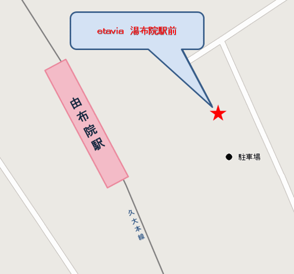 ＥＴＡＶＩＡ　湯布院駅前への概略アクセスマップ