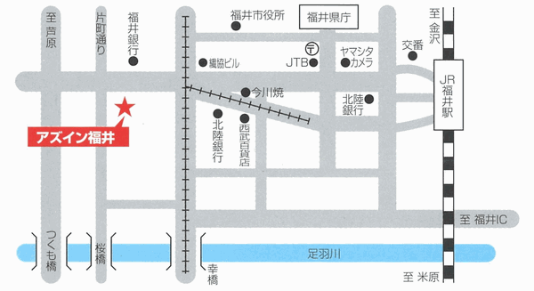 アズイン福井（旧：エースイン福井）への概略アクセスマップ