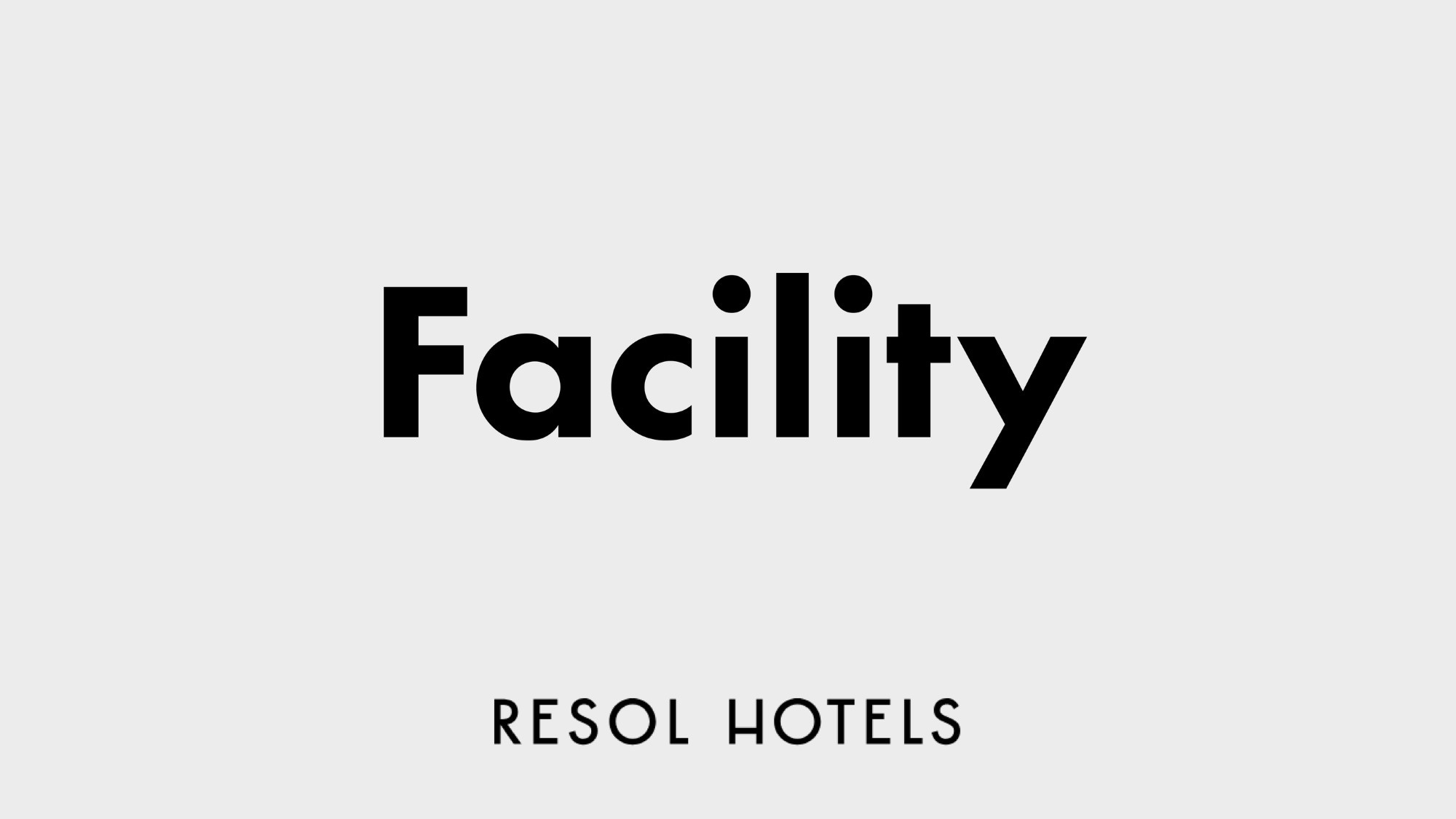 施設のご案内／すべての旅人が、快適を感じる空間を目指して。