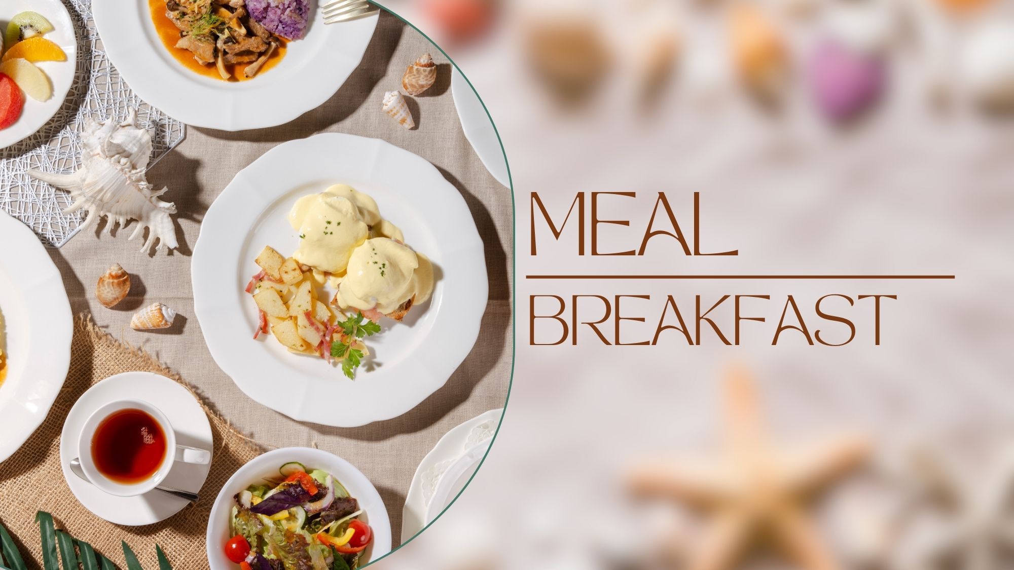 【Meal】- Breakfast -