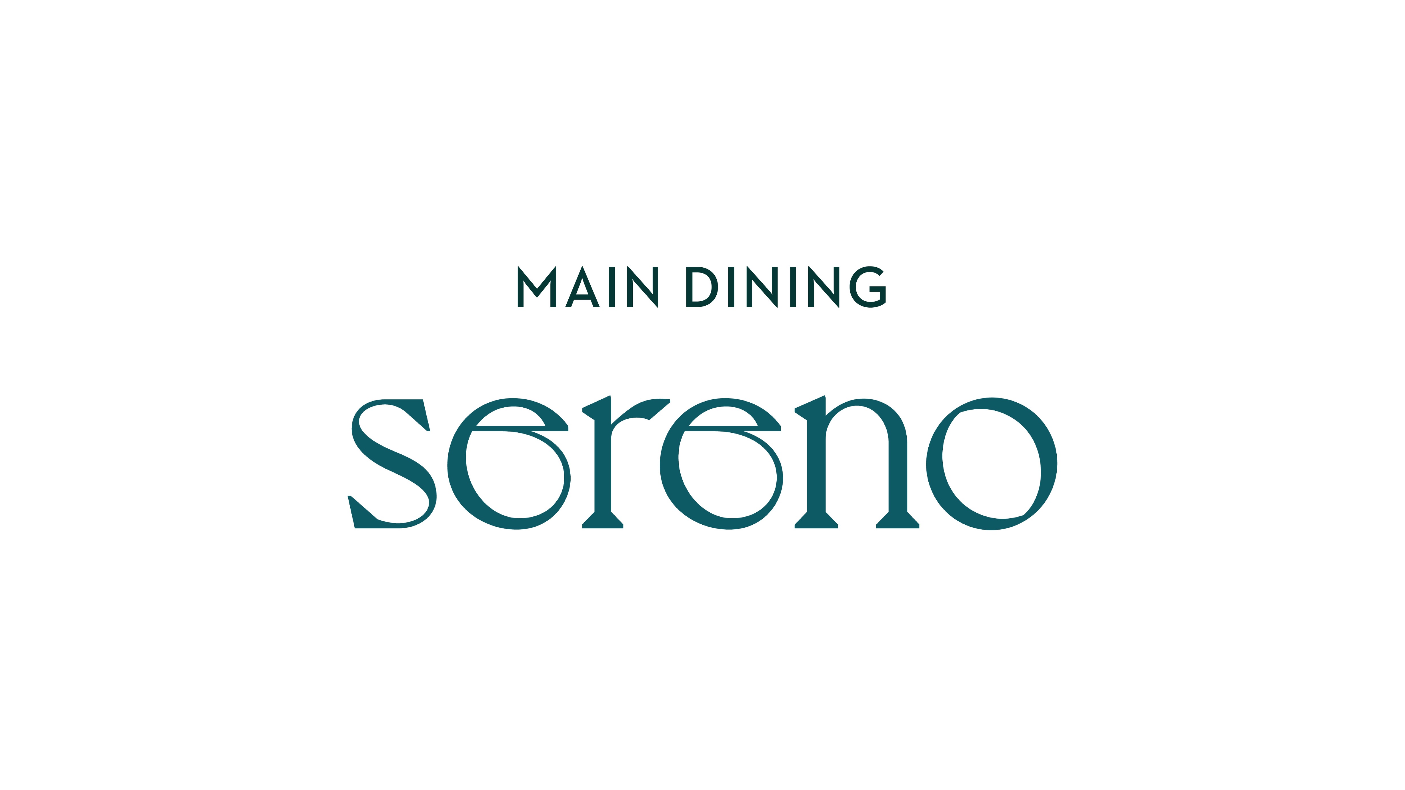 MAIN DINING ”;sereno（セレーノ）”; 